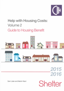 Image for Help with housing costsVolume 2,: Guide to housing benefit 2015/16