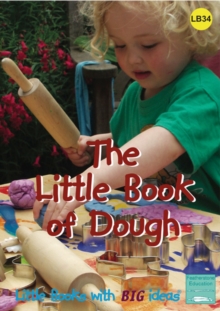 Image for The little book of dough  : 34 recipes for creative fun with dough