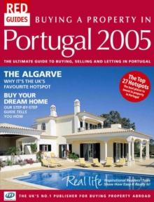 Image for Buying A Property In Portugal : The Ultimate Guide to Buying, Selling and Letting in Portugal