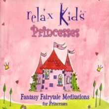 Image for Fantasy Fairytale Meditations for Princesses of all Ages