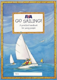 RYA Go Sailing: A Practical Guide for Young People