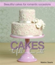 Image for Cakes to Fall in Love With