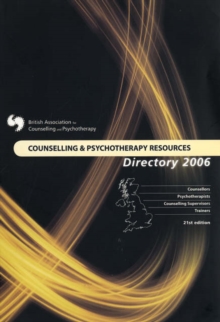 Image for Counselling and psychotherapy resources directory 2006  : counsellors, psychotherapists, counselling supervisors, trainers