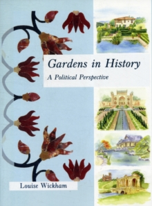 Image for Gardens in history  : a political perspective