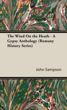 Image for The Wind On the Heath - A Gypsy Anthology (Romany History Series)