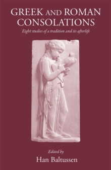 Greek and Roman Consolations