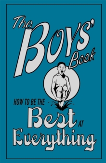 Image for The boys' book  : how to be the best at everything
