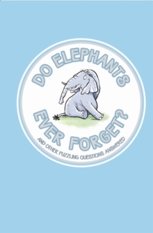 Image for Do elephants ever forget?