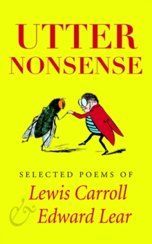 Image for Utter Nonsense : Selected Poems of Lewis Carroll and Edward Lear