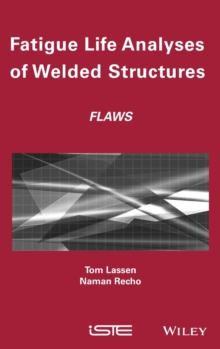 Image for Fatigue Life Analyses of Welded Structures