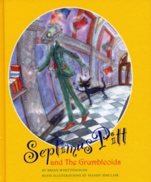 Image for Septimus Pitt and the Grumbleoids