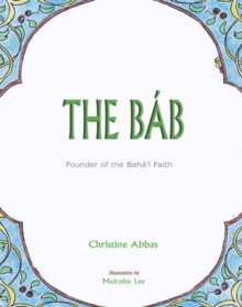 Image for The Bab : Herald of the Baha'i Faith