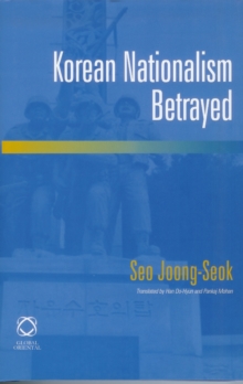 Image for Korean Nationalism Betrayed