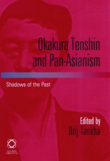 Image for Okakura Tenshin and Pan-Asianism