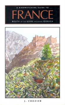 Image for A Birdwatching Guide to France South of the Loire Including Corsica