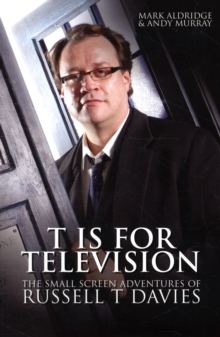 Image for Russell T Davies : T is for Television