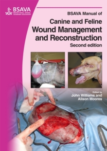 Image for BSAVA Manual of Canine and Feline Wound Management and Reconstruction