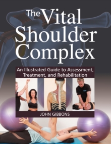 Image for The Vital Shoulder Complex