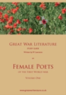 Image for Great War Literature study guide on female poets of the First World WarVol. 1