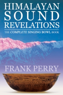 Himalayan Sound Revelations - 2nd Edition