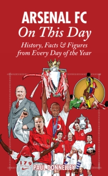 Image for Arsenal On This Day : History, Facts and Figures from Every Day of the Year