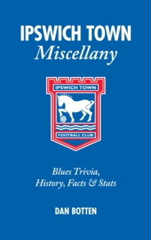 Ipswich Town Miscellany