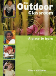 Image for The outdoor classroom  : a place to learn