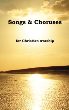 Image for Songs and Choruses for Christian Worship