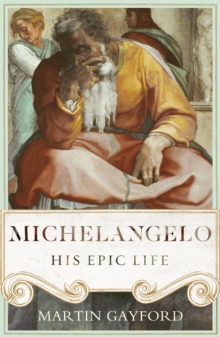 Image for Michelangelo  : his epic life