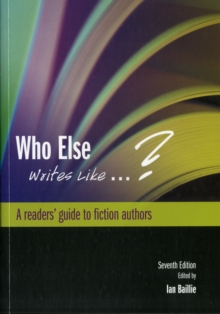 Image for Who else writes like--?  : a readers' guide to fiction authors