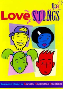 Image for Love S.T.I.Ngs : A Beginner's Guide to Sexually Transmitted Infections