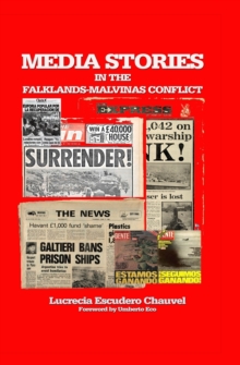 Image for Media Stories in the Falklands-Malvinas Conflict