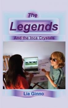 Image for The Legends and the Inca Crystals