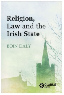 Image for Religion, Law and the Irish State