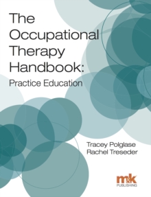 Occupational Therapy Handbook: Practice Education