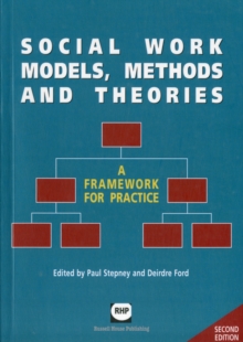 Image for Social work models, methods and theories  : a framework for practice