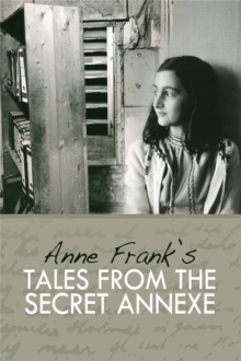 Image for Anne Frank's Tales from the secret annexe