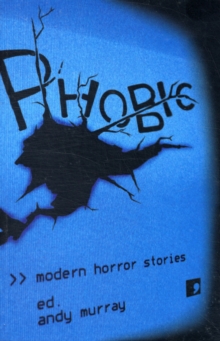 Image for Phobic  : modern horror stories