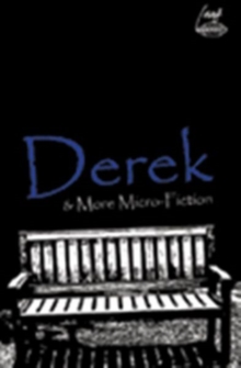 Image for Derek and More Micro-fiction