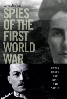 Image for Spies of the First World War