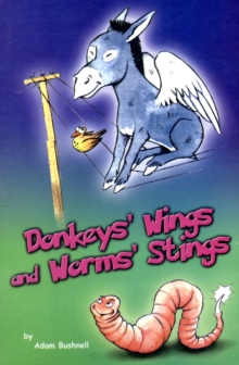 Image for Donkeys' wings and worms' stings