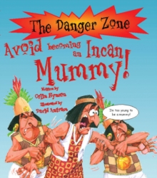 Image for Avoid becoming an Incan mummy!