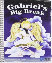 Image for Gabriel's Big Break -Key Stage 1