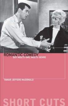 Image for Romantic comedy  : boy meets girl meets genre