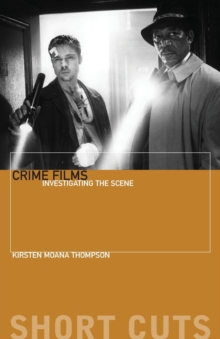 Image for Crime films  : investigating the scene
