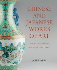 Chinese and Japanese Works of Art