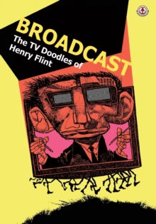 Image for Broadcast: The TV Doodles of Henry Flint