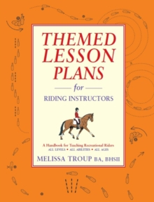 Image for Themed lesson plans for riding instructors: a handbook for teaching recreational riders