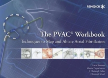 Image for The PVAC(R) Workbook: Techniques to Map and Ablate Atrial Fibrillation