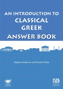 Image for An introduction to classical Greek: Answer book